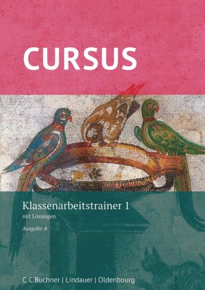 ISBN 9783637023192: Cursus - Ausgabe A, Latein als 2. Fremdsprache – Klassenarbeitstrainer 1 - Mit Lösungen