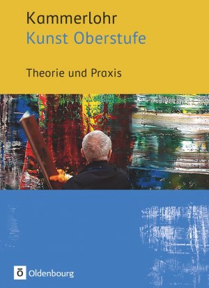 ISBN 9783637025370: Kunst Oberstufe - Theorie und Praxis