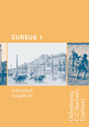 ISBN 9783637808614: Cursus - Ausgabe B - Gymnasien Baden-Württemberg, Bayern, Nordrhein-Westfalen, Sachsen, Saarland und Thüringen, Latein als 2. FS - Band 1 - Arbeitsheft