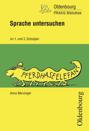 ISBN 9783637960237: Sprache untersuchen im 1. und 2. Schuljahr – Neue Unterrichtsmodelle und Arbeitsblätter