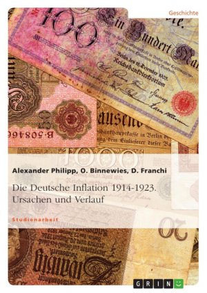 ISBN 9783638671583: Die Deutsche Inflation 1914-1923. Ursachen und Verlauf