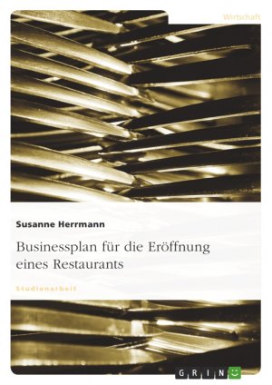 ISBN 9783640142156: Businessplan für die Eröffnung eines Restaurants