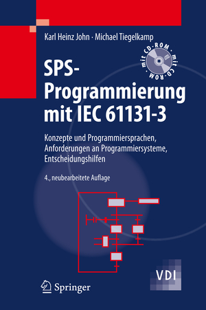 ISBN 9783642002687: SPS-Programmierung mit IEC 61131-3 - Konzepte und Programmiersprachen, Anforderungen an Programmiersysteme, Entscheidungshilfen