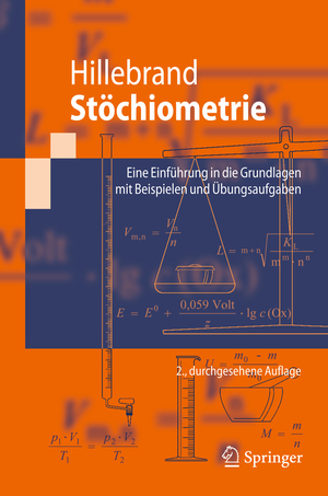 ISBN 9783642004599: Stöchiometrie - Eine Einführung in die Grundlagen mit Beispielen und Übungsaufgaben