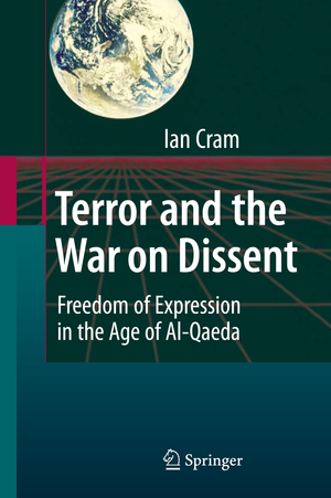 ISBN 9783642006364: Terror and the War on Dissent - Freedom of Expression in the Age of Al-Qaeda