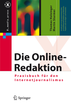 ISBN 9783642007194: Die Online-Redaktion - Praxisbuch für den Internetjournalismus