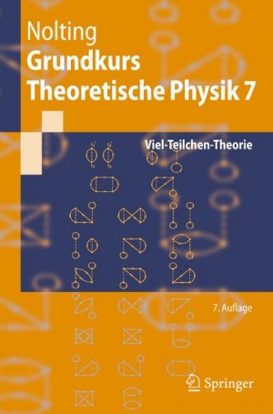 ISBN 9783642016059: Grundkurs Theoretische Physik 7 – Viel-Teilchen-Theorie