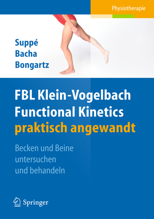 ISBN 9783642022449: FBL Functional Kinetics praktisch angewandt - Band I: Becken und Beine untersuchen und behandeln