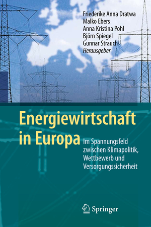 ISBN 9783642023392: Energiewirtschaft in Europa - Im Spannungsfeld zwischen Klimapolitik, Wettbewerb und Versorgungssicherheit