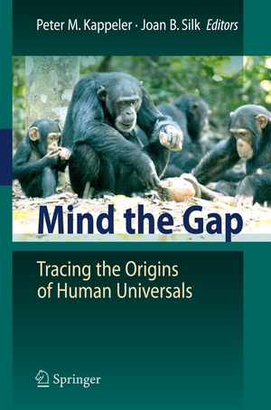 ISBN 9783642027246: Mind the Gap – Tracing the Origins of Human Universals