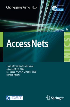 ISBN 9783642046476: Access Nets – Third International Conference on Access Networks, AccessNets 2008, Las Vegas, NV, USA, October 15-17, 2008. Revised Papers