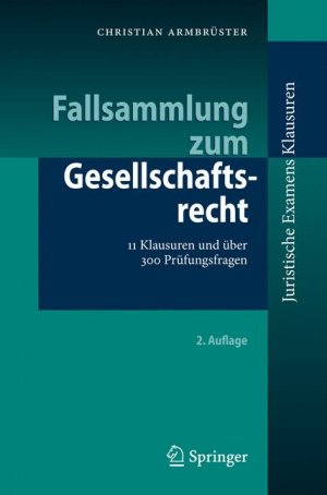 ISBN 9783642053153: Fallsammlung zum Gesellschaftsrecht - 11 Klausuren und über 300 Prüfungsfragen