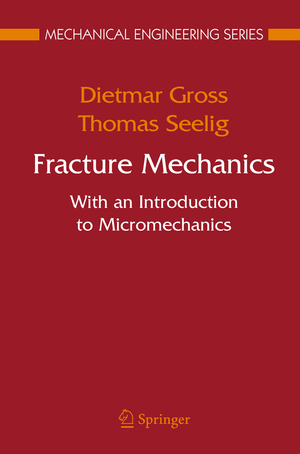 ISBN 9783642063169: Fracture Mechanics - With an Introduction to Micromechanics