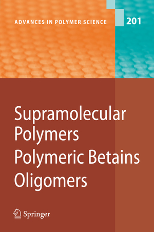 ISBN 9783642068720: Supramolecular Polymers/Polymeric Betains/Oligomers