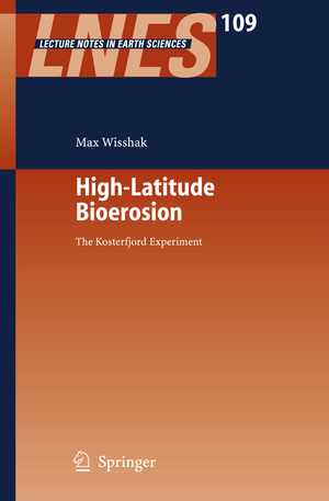 ISBN 9783642071959: High-Latitude Bioerosion: The Kosterfjord Experiment