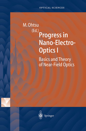 ISBN 9783642078019: Progress in Nano-Electro-Optics I - Basics and Theory of Near-Field Optics