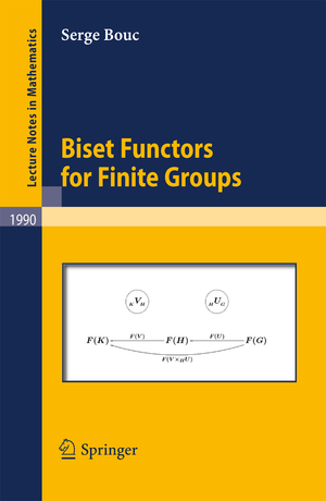 ISBN 9783642112966: Biset Functors for Finite Groups