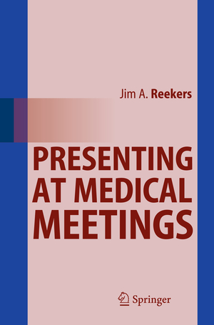 ISBN 9783642124075: Presenting at Medical Meetings