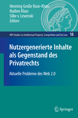 ISBN 9783642124105: Nutzergenerierte Inhalte als Gegenstand des Privatrechts – Aktuelle Probleme des Web 2.0