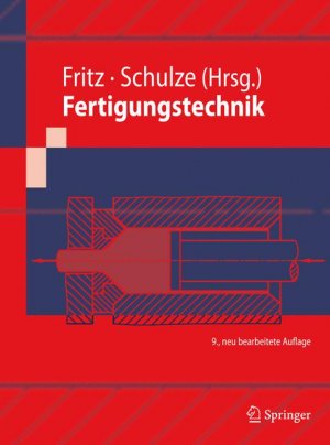 gebrauchtes Buch – Fertigungstechnik Fritz, A – Fertigungstechnik (Springer-Lehrbuch) Fritz, A. Herbert; Schulze, Günter; Kühn, Klaus-Dieter and Hoffmeister, Hans-Werner