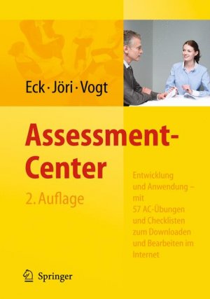 ISBN 9783642129971: Assessment-Center. Entwicklung und Anwendung - mit 57 AC-Übungen und Checklisten zum Downloaden und Bearbeiten im Internet