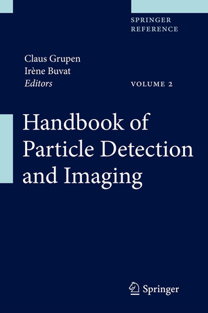Claus Grupen (Herausgeber), Irne Buvat (Herausgeber) - Handbook of Particle Detection and Imaging: 1-2