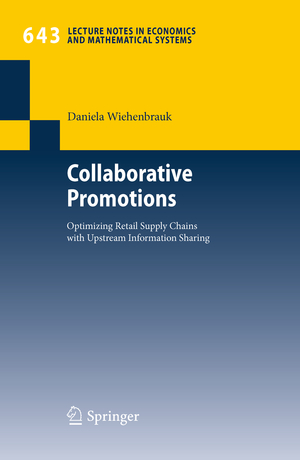 ISBN 9783642133923: Collaborative Promotions - Optimizing Retail Supply Chains with Upstream Information Sharing