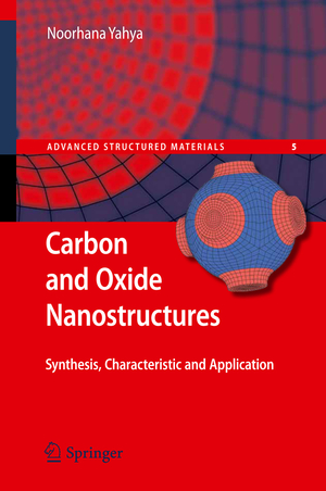 ISBN 9783642146725: Carbon and Oxide Nanostructures – Synthesis, Characterisation and Applications