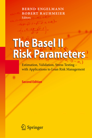 ISBN 9783642161131: The Basel II Risk Parameters - Estimation, Validation, Stress Testing - with Applications to Loan Risk Management