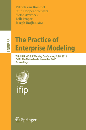 ISBN 9783642167812: The Practice of Enterprise Modeling - Third IFIP WG 8.1 Working Conference, PoEM 2010, Delft, The Netherlands, Novermber 9-10, 2010, Proceedings