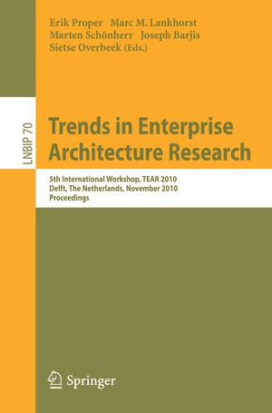 ISBN 9783642168185: Trends in Enterprise Architecture Research – 5th Workshop, TEAR 2010, Delft, The Netherlands, November 12, 2010, Proceedings