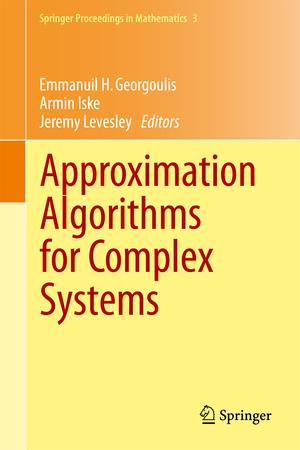 ISBN 9783642168758: Approximation Algorithms for Complex Systems – Proceedings of the 6th International Conference on Algorithms for Approximation, Ambleside, UK, 31st August - 4th September 2009