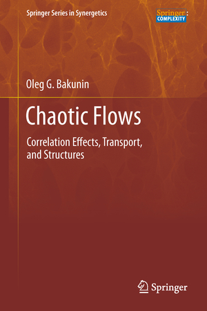 ISBN 9783642203497: Chaotic Flows