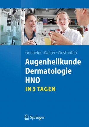 ISBN 9783642204111: Augenheilkunde, Dermatologie, HNO...in 5 Tagen