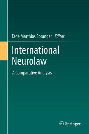 ISBN 9783642215407: International Neurolaw - A Comparative Analysis