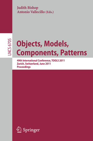 ISBN 9783642219511: Objects, Components, Models, Patterns – 49th International Conference, TOOLS 2011, Zurich, Switzerland, June 28-30, 2011, Proceedings