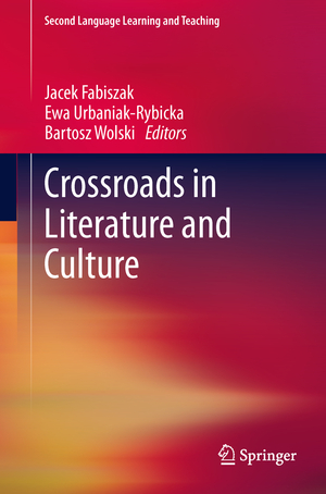 ISBN 9783642219931: Crossroads in Literature and Culture