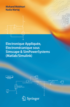 ISBN 9783642242007: Electronique Appliquée, Electromécanique sous Simscape & SimPowerSystems (Matlab/Simulink)