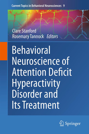 ISBN 9783642246111: Behavioral Neuroscience of Attention Deficit Hyperactivity Disorder and Its Treatment