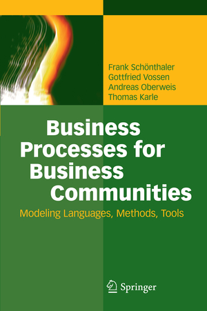 ISBN 9783642247903: Business Processes for Business Communities: Modeling Languages, Methods, Tools