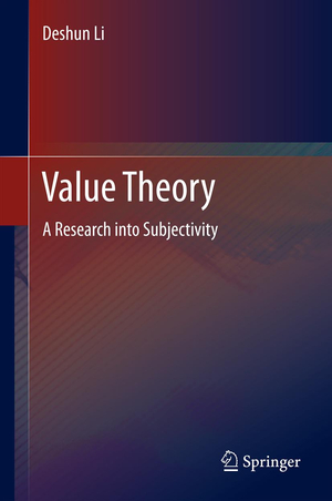 ISBN 9783642256165: Value Theory – A Research into Subjectivity