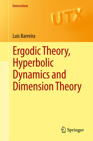 ISBN 9783642280894: Ergodic Theory, Hyperbolic Dynamics and Dimension Theory