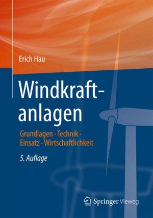 ISBN 9783642288760: Windkraftanlagen: Grundlagen, Technik, Einsatz, Wirtschaftlichkeit