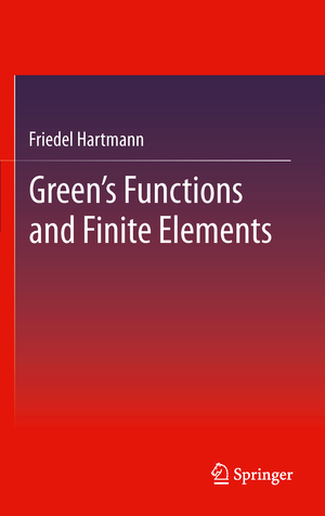 ISBN 9783642295225: Green's Functions and Finite Elements