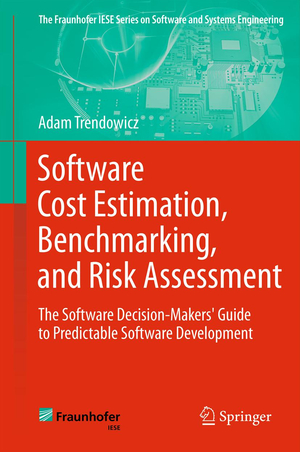 gebrauchtes Buch – Adam Trendowicz – Software Cost Estimation, Benchmarking, and Risk Assessment : The Software Decision-Makers' Guide to Predictable Software Development