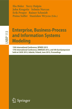 ISBN 9783642310713: Enterprise, Business-Process and Information Systems Modeling - 13th International Conference, BPMDS 2012, 17th International Conference, EMMSAD 2012, and 5th EuroSymposium, held at CAiSE 2012, Gdańsk, Poland, June 25-26, 2012, Proceedings