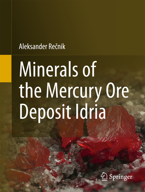 ISBN 9783642316319: Minerals of the mercury ore deposit Idria