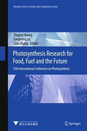 neues Buch – Herausgegeben:Kuang, Tingyun; Lu, Congming; Zhang, Lixin – Photosynthesis Research for Food, Fuel and the Future