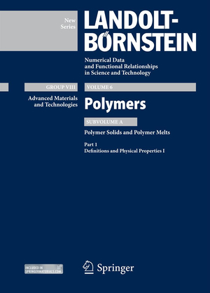 ISBN 9783642320712: Part 1: Definitions and Physical Properties I – Subvolume A: Polymer Solids and Polymer Melts