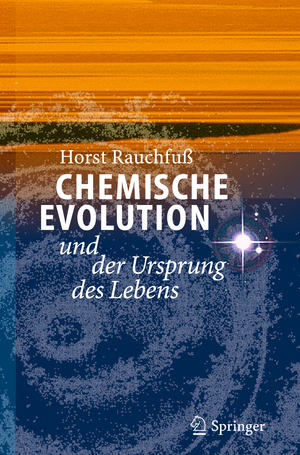 ISBN 9783642324031: Chemische Evolution und der Ursprung des Lebens